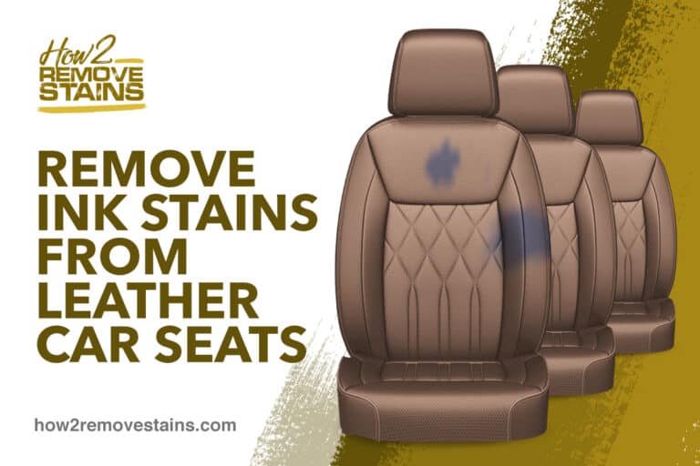 How to remove ink stains from leather car seats [ Detailed Answer ]