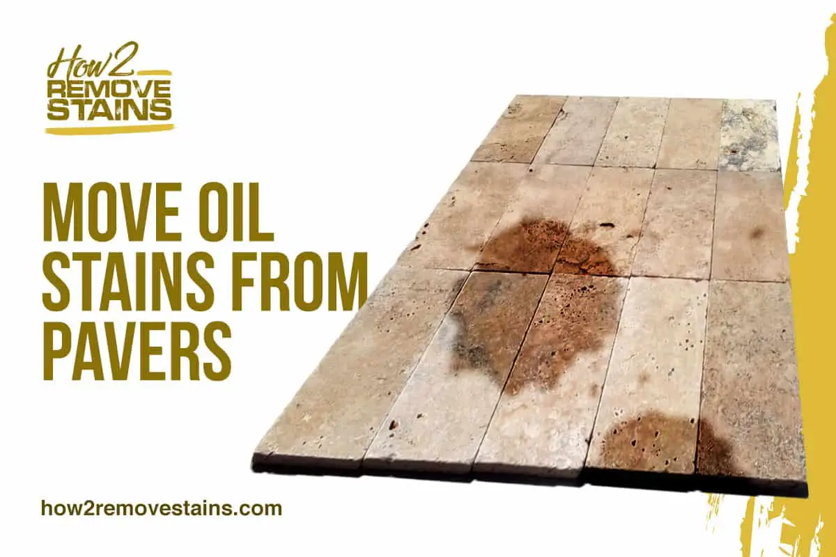 How To Remove Oil Stains From Pavers How2removestains