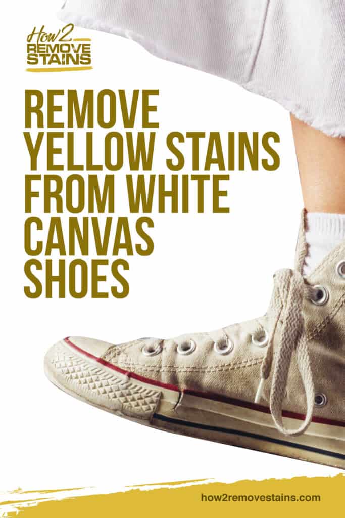 How to Remove Yellow Stains from White Canvas Shoes