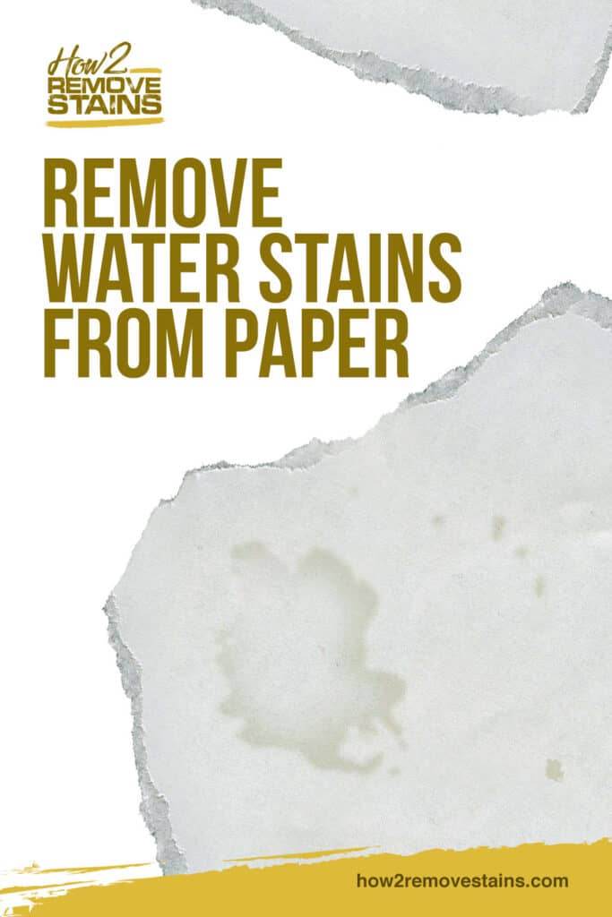 How to remove water stains from paper