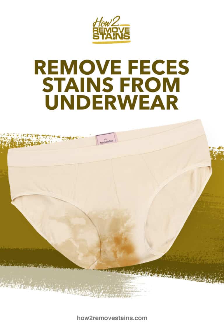 How to remove feces stains from underwear [ Detailed Answer ]