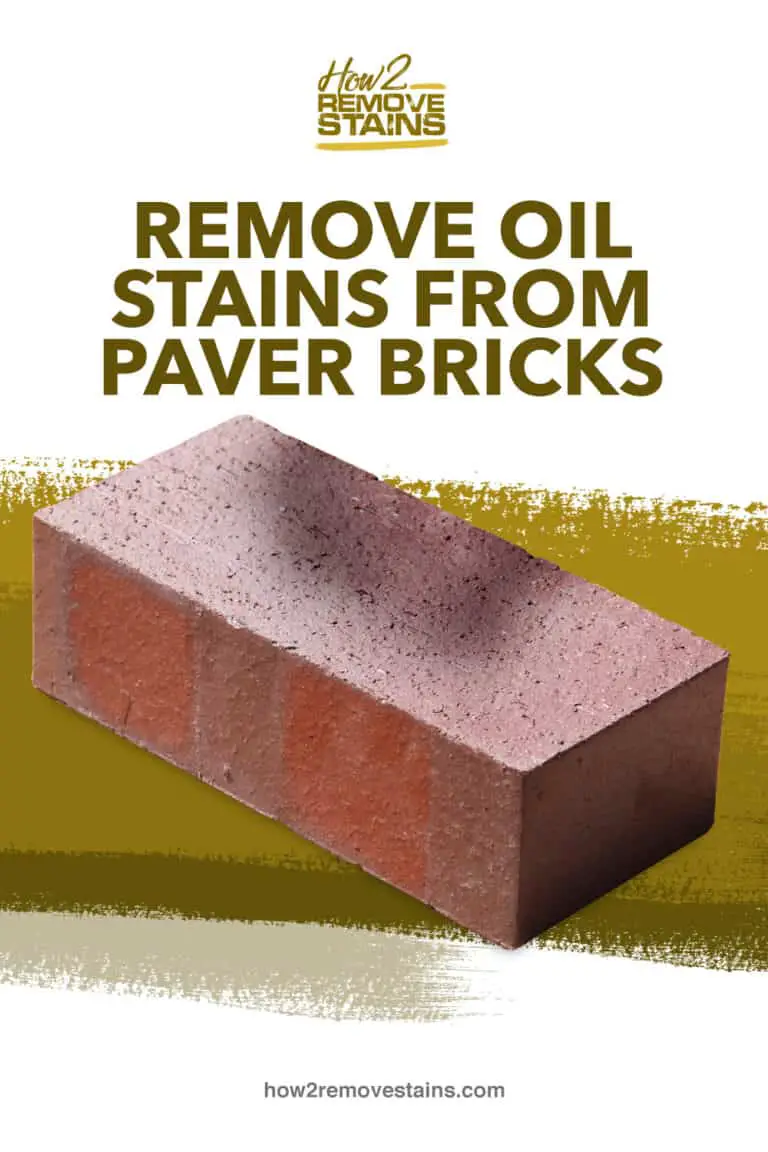 how-to-remove-oil-stains-from-paver-bricks-detailed-answer