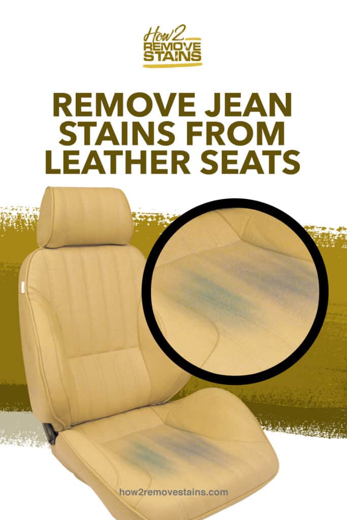 Remove Jean Stains From Leather Seats, How To Get Clothing Dye Off Leather Car Seats