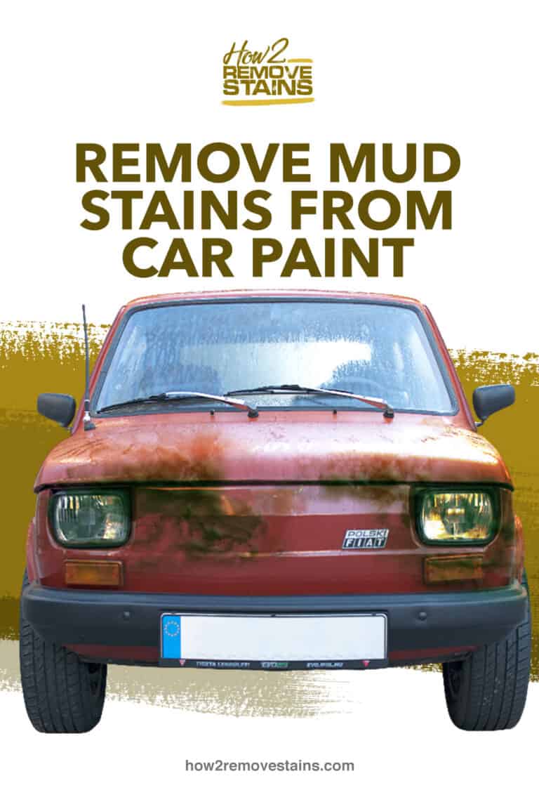 how-to-remove-mud-stains-from-car-paint-detailed-answer