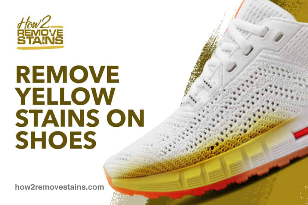 How To Remove Yellow Stains On Shoes, How To Get Yellow Stain Off White Leather Shoes