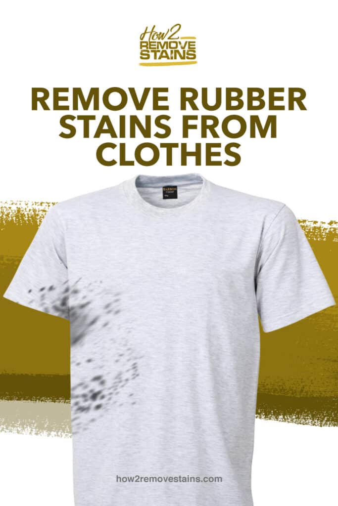 How to remove rubber stains from clothes [ Detailed Answer ] How To Remove Rubber Logos From Clothes