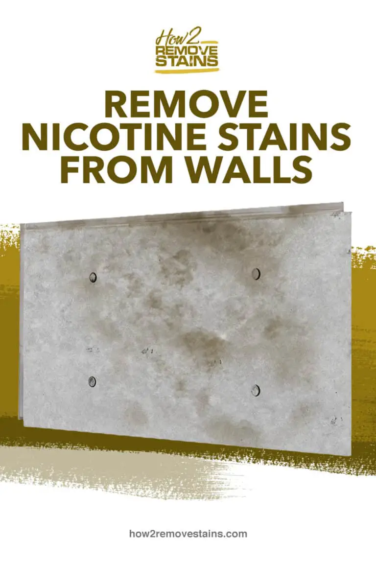 how-do-you-remove-nicotine-stains-from-walls-detailed-answer