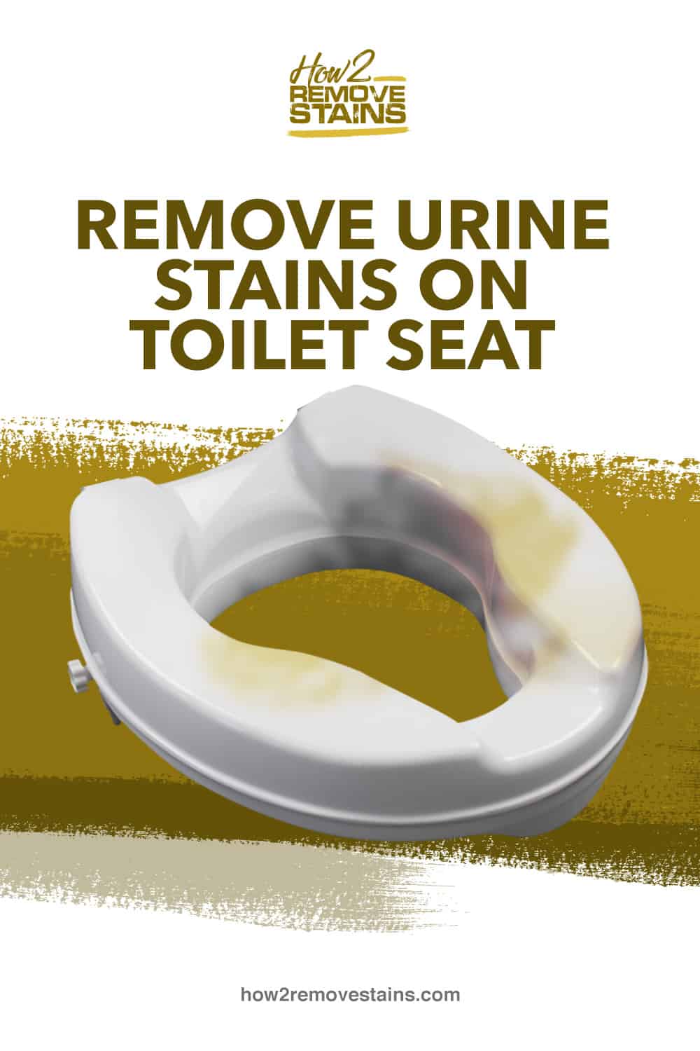 How to remove urine stains on toilet seat [ Detailed Answer ]