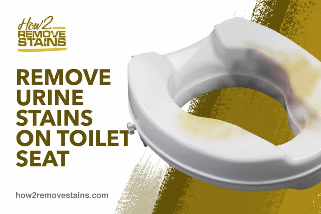 How To Remove Urine Stains On Toilet Seat Detailed Answer - How To Remove Stains From Toilet Seat Cover