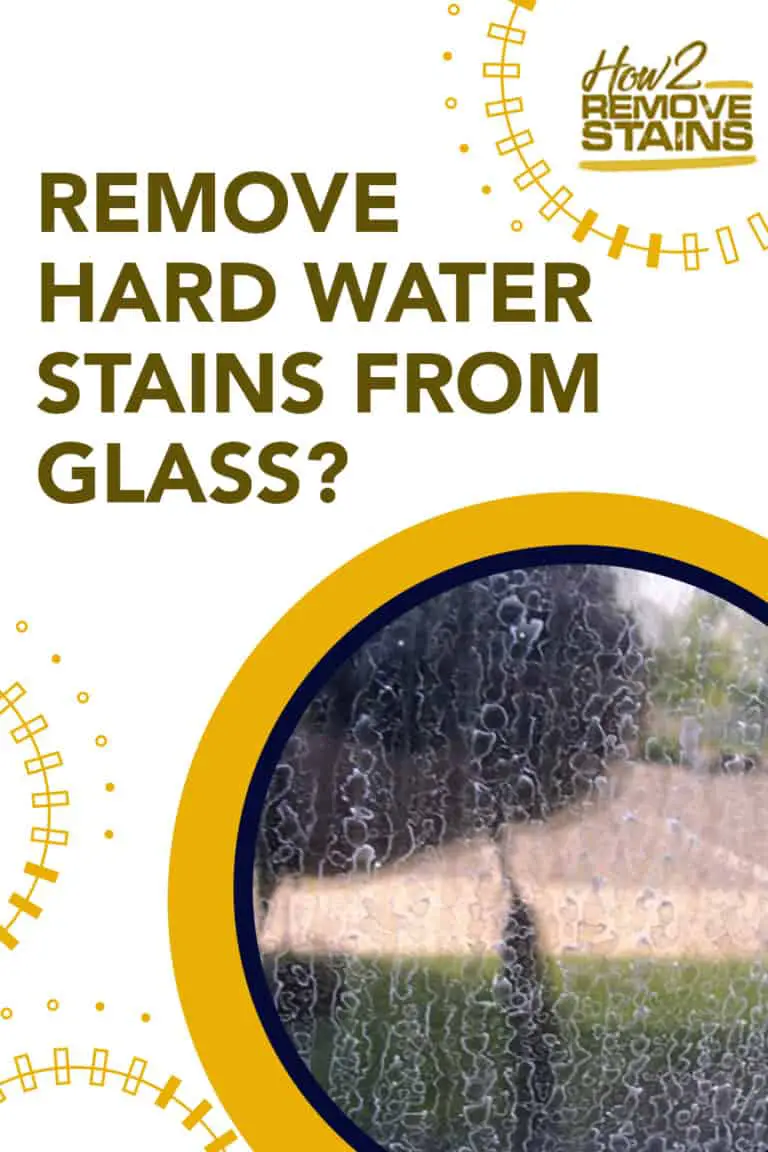 How to remove water stains from glass [ Detailed Answer ]