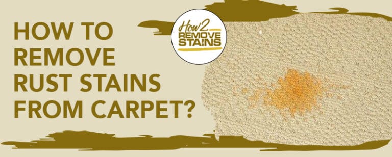 How to remove rust stains from carpet [ Detailed Answer ]