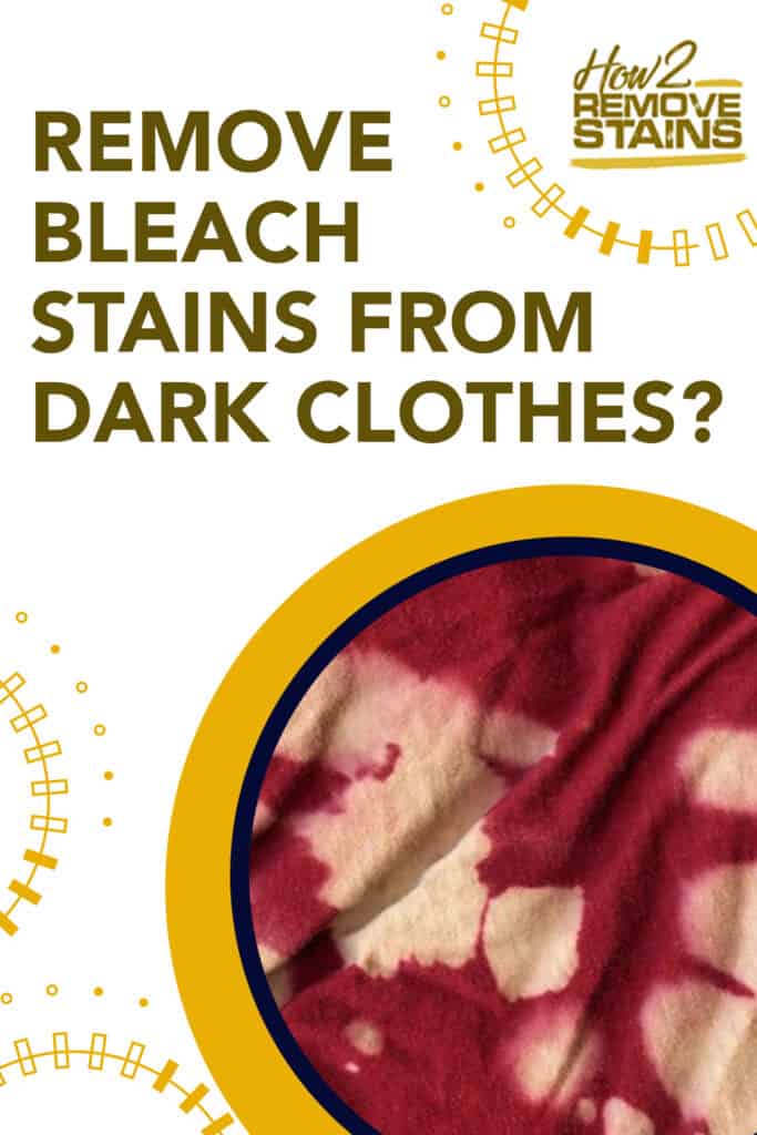 how to remove bleach stains from dark clothes 1