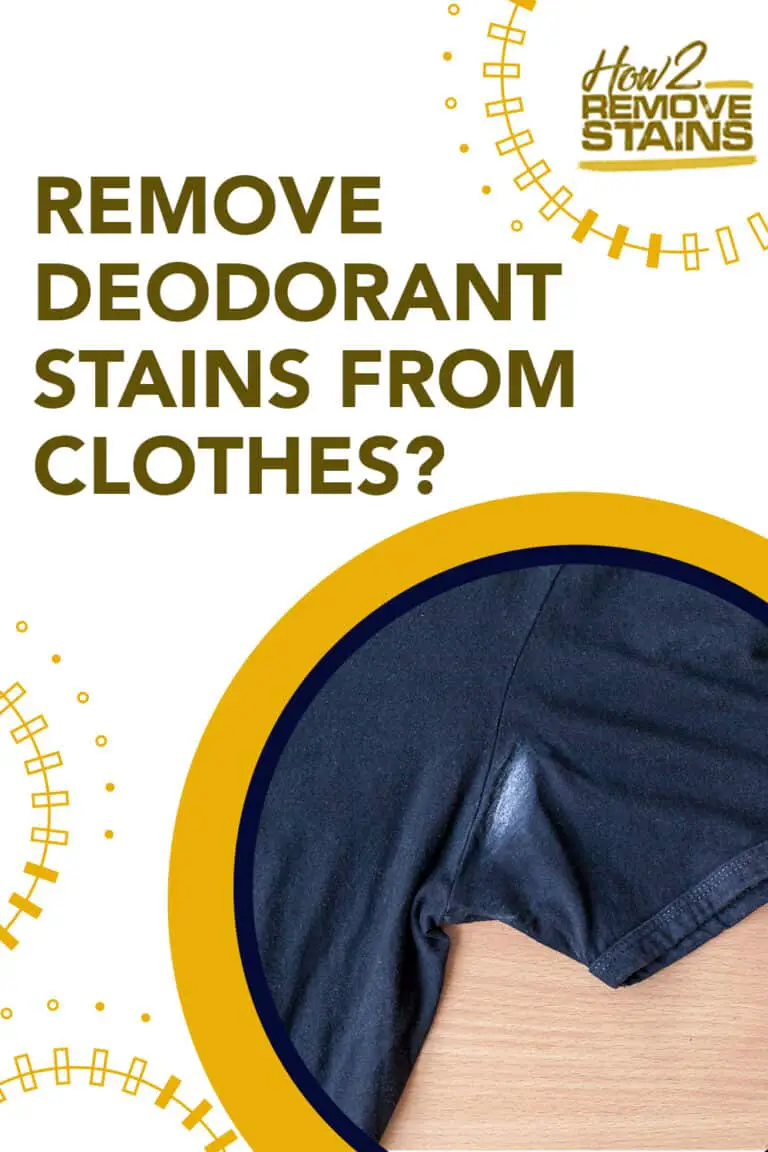 How to remove deodorant stains from clothes [ Detailed Answer ]