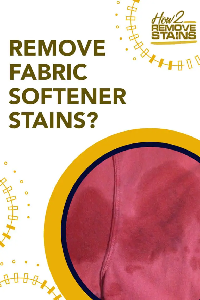 How to remove fabric softener stains [ Detailed Answer ]