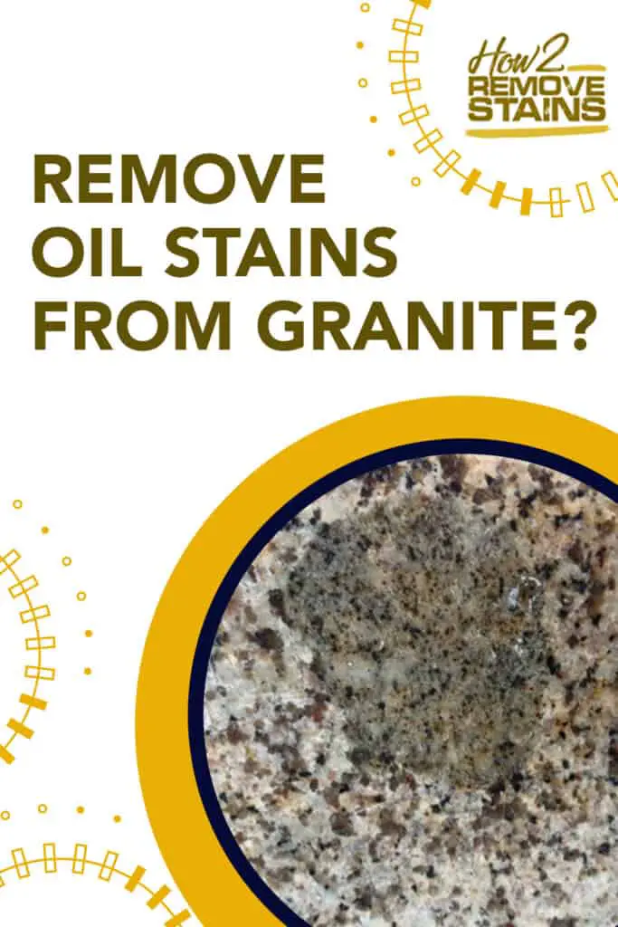 how to remove oil stains from granite