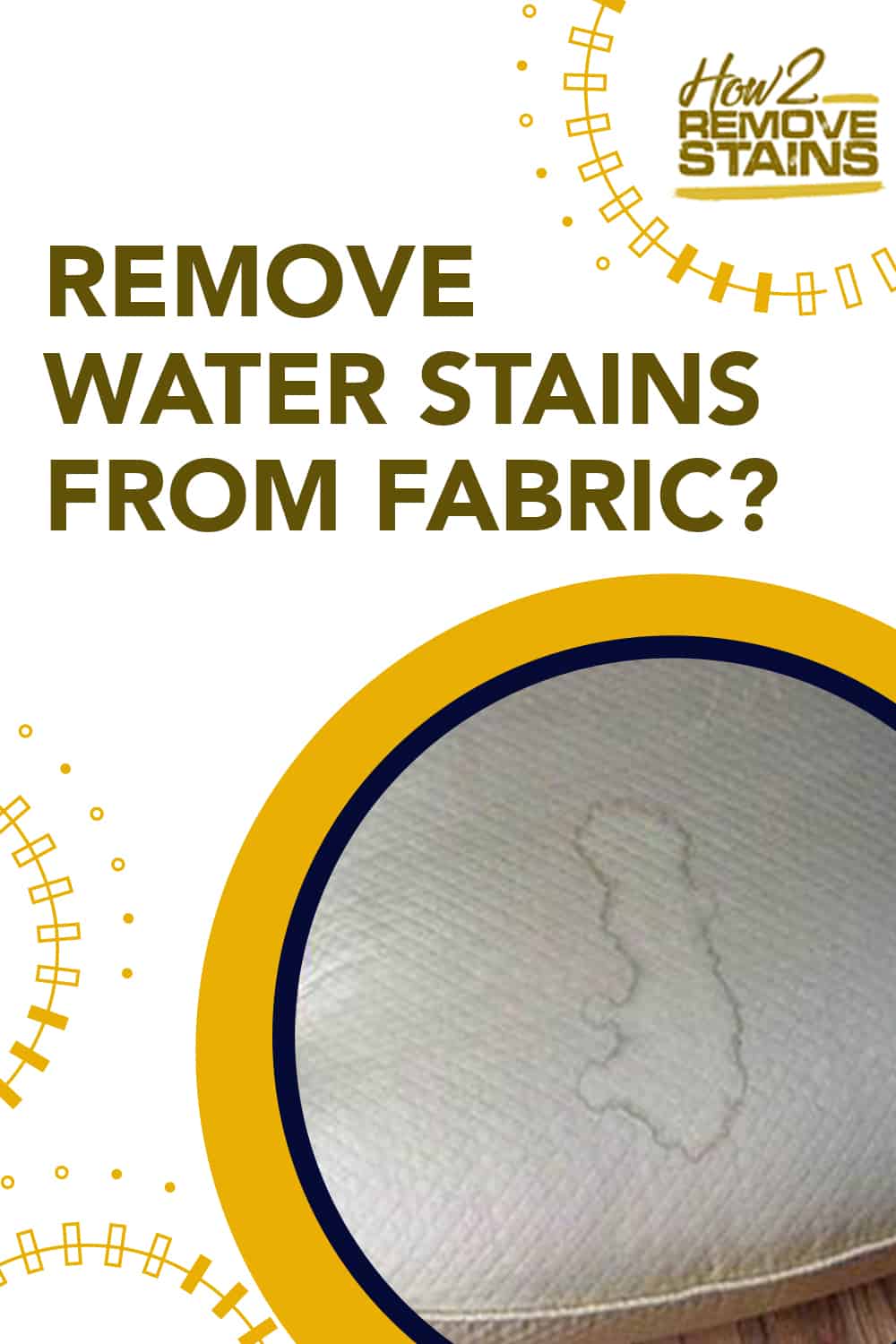 How to remove water stains from fabric [ Detailed Answer ]