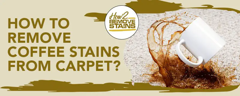 How to remove coffee stains from carpet