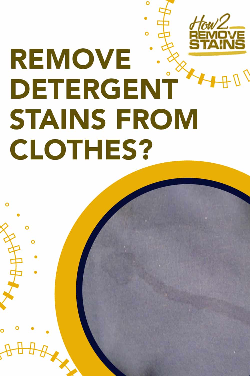 how-to-remove-detergent-stains-from-clothes-detailed-answer