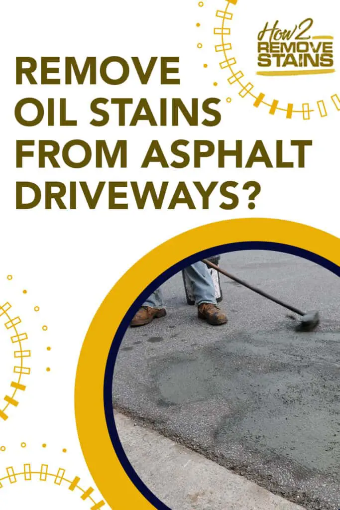 How to remove oil stains from asphalt driveways [ Detailed