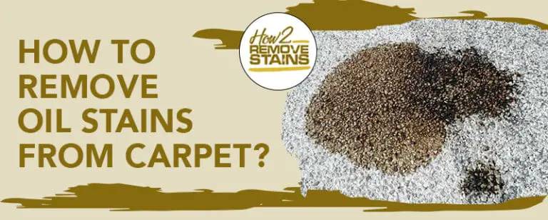 How to remove oil stains from carpet [ Detailed Answer ]