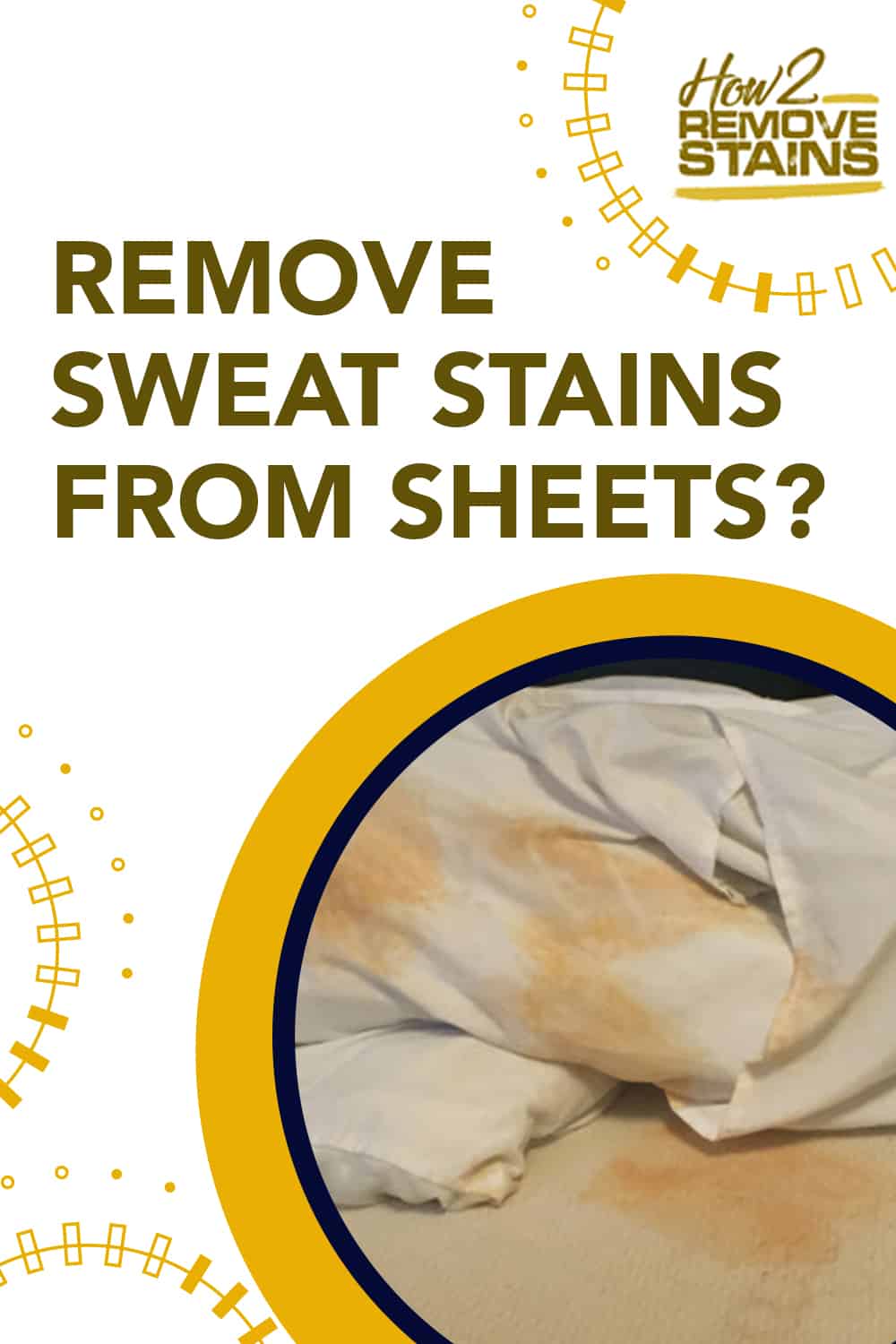 how-to-remove-sweat-stains-from-sheets-detailed-answer