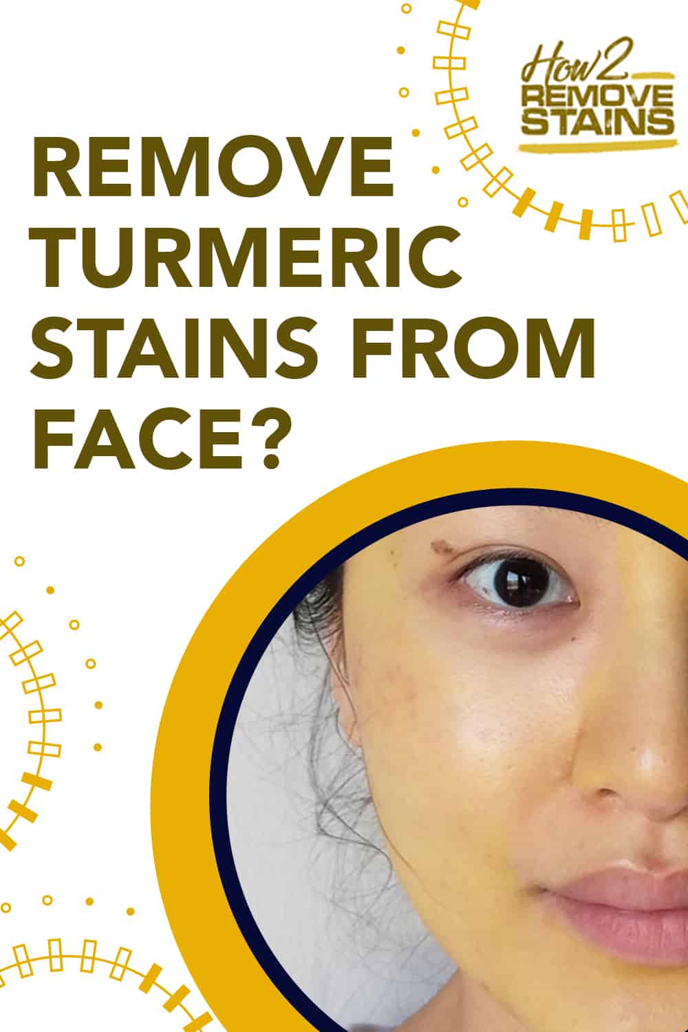 How to remove turmeric stains from face [ Detailed Answer ]