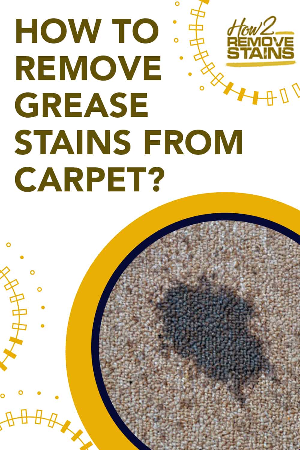 How to remove grease stains from carpet [ Detailed Answer ]