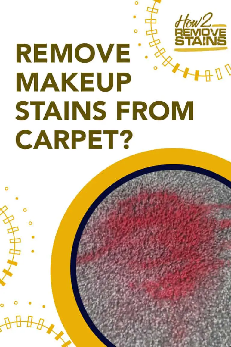 How to remove makeup stains from carpet [ Detailed Answer ]