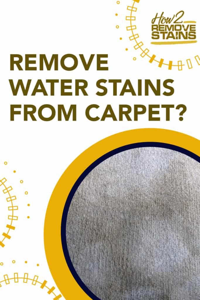 how to remove water stains from carpet