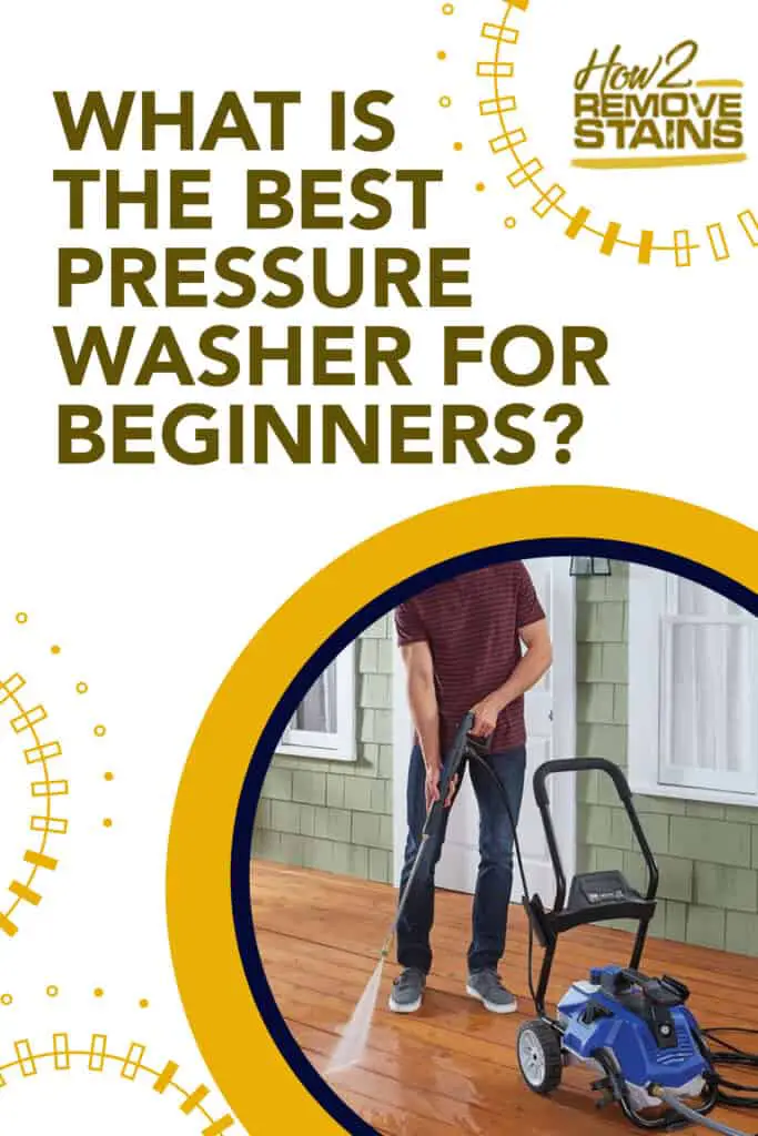 what is the best pressure washer for beginners