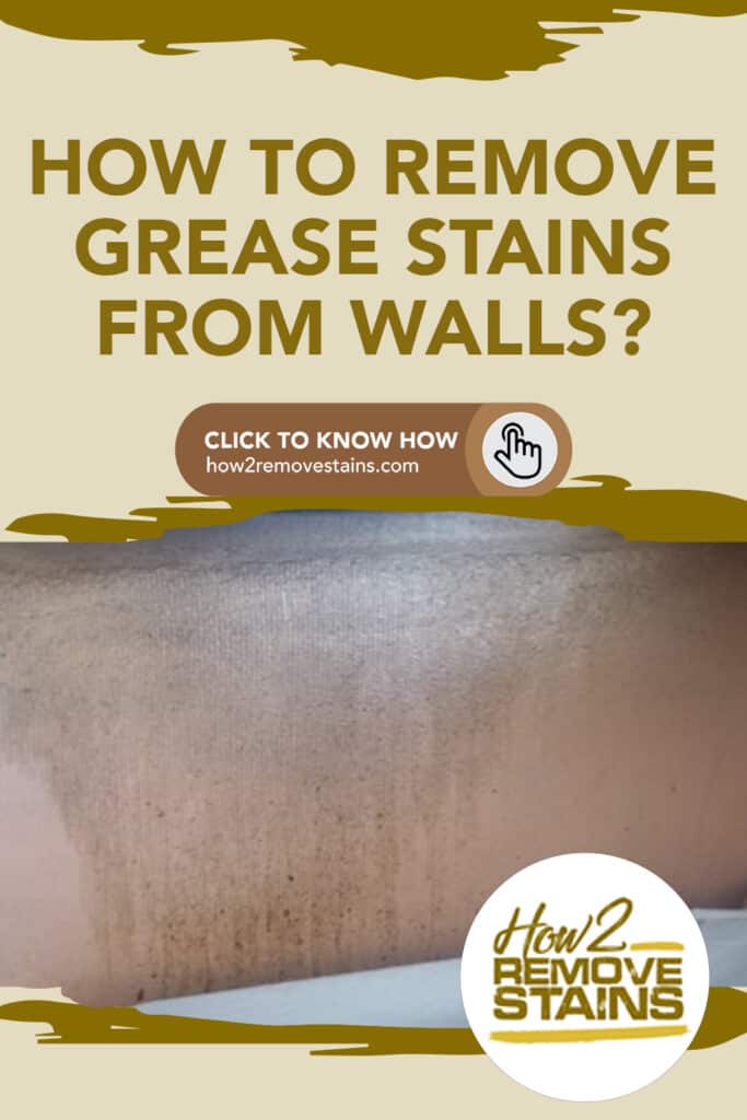 how to remove grease stains from walls