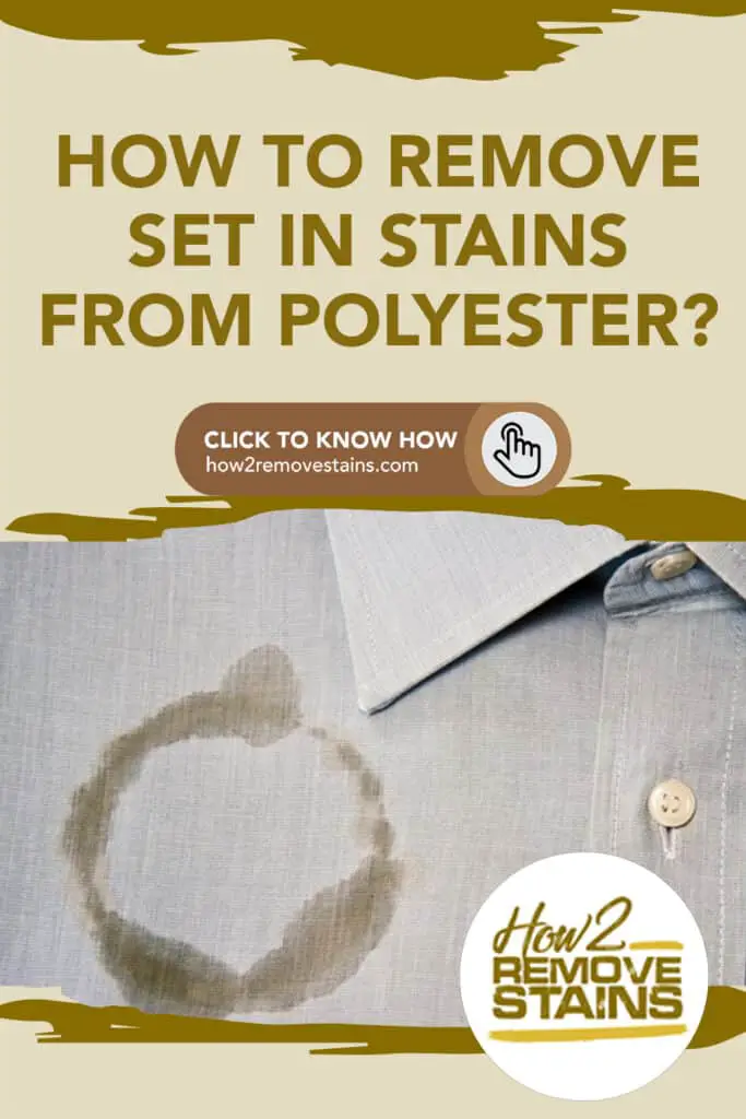 how to remove set in stains from polyester