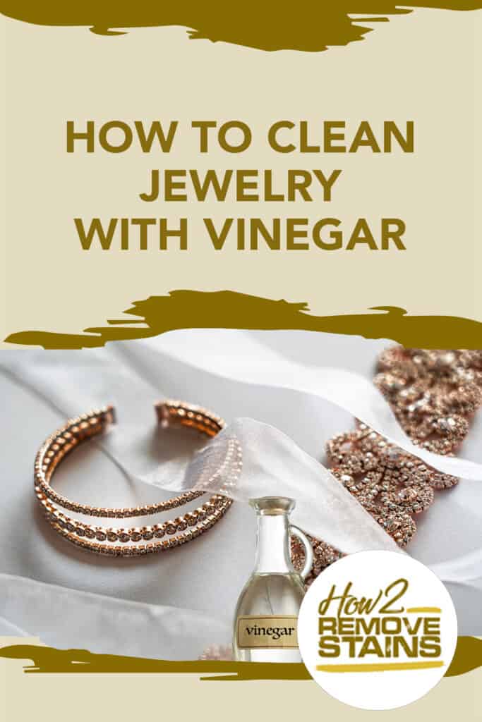 How to clean jewelry with vinegar