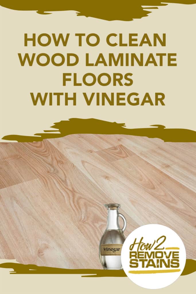 How to clean wood laminate floors with vinegar